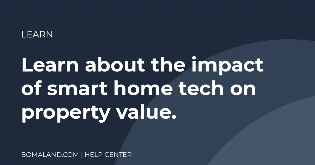Learn about the impact of smart home tech on property value.