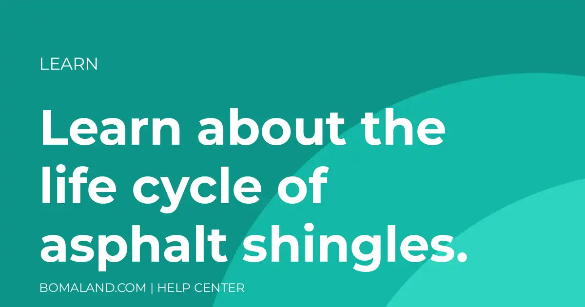 Learn about the life cycle of asphalt shingles.
