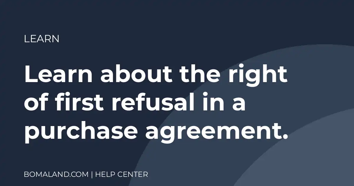 Learn about the right of first refusal in a purchase agreement.