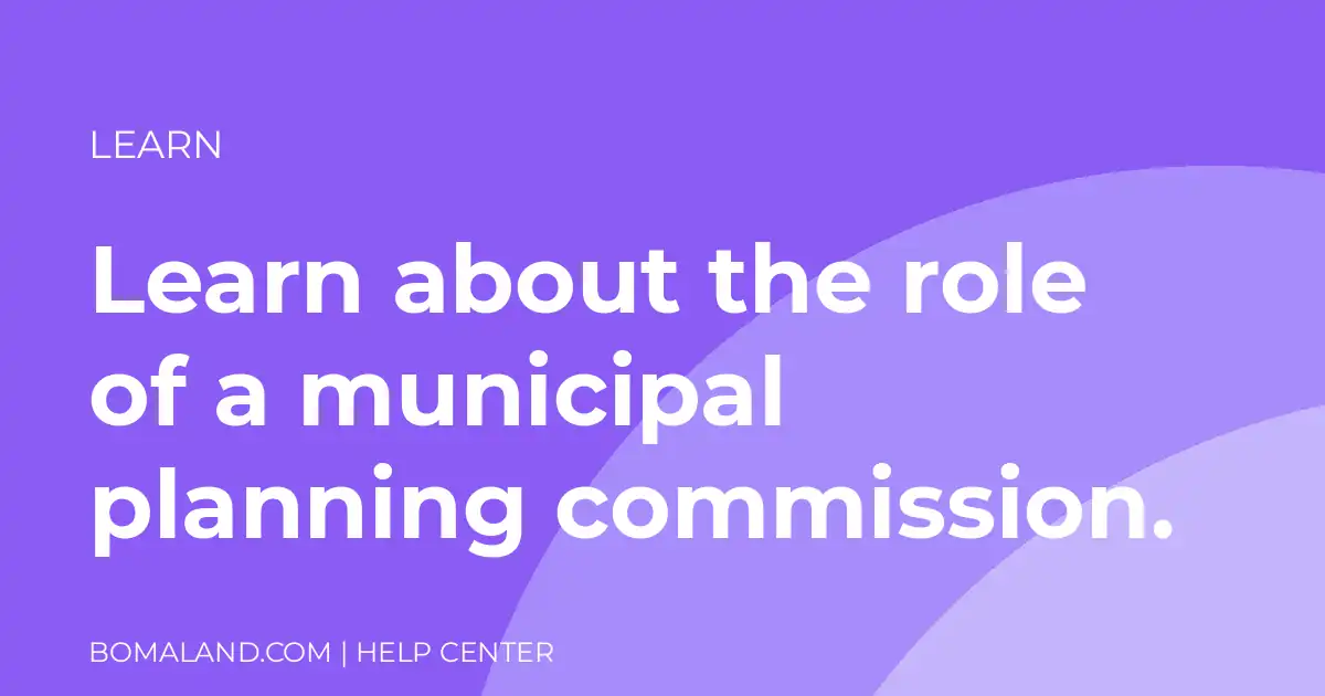 Learn about the role of a municipal planning commission.