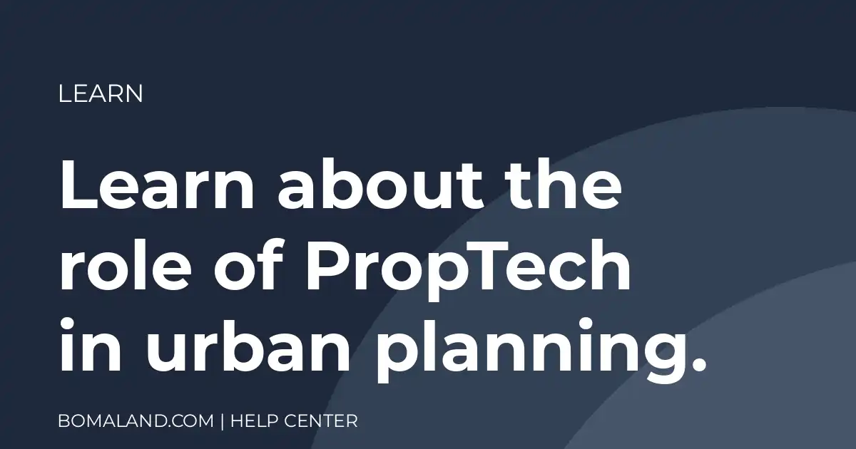 Learn about the role of PropTech in urban planning.