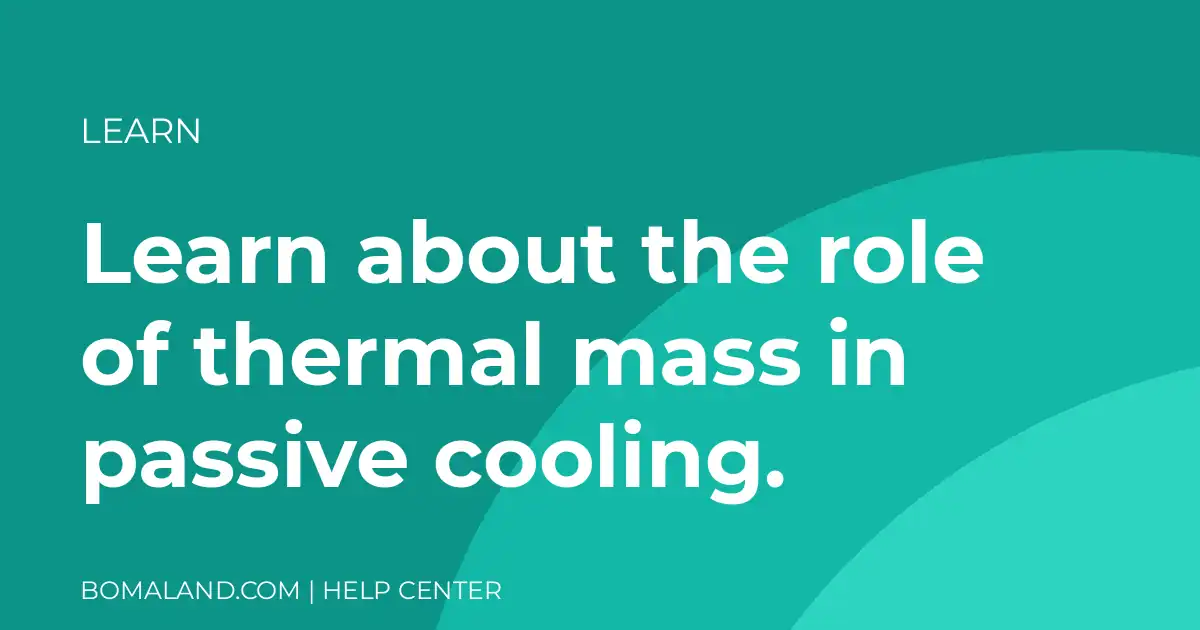 Learn about the role of thermal mass in passive cooling.