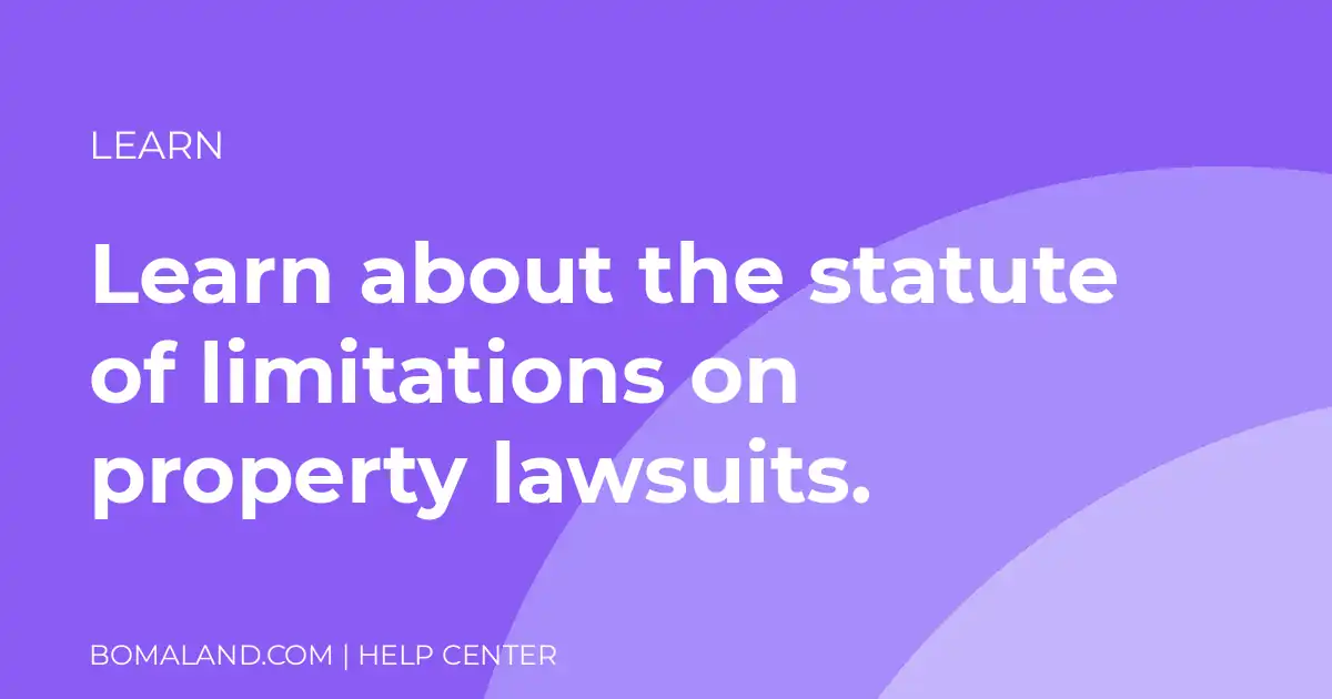 Learn about the statute of limitations on property lawsuits.