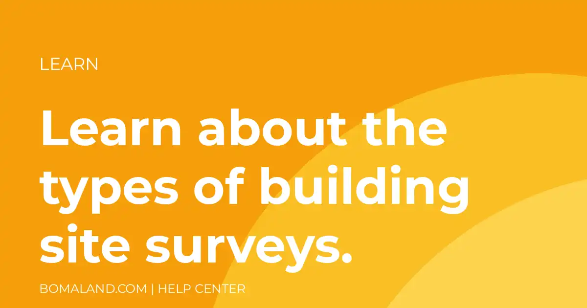 Learn about the types of building site surveys.