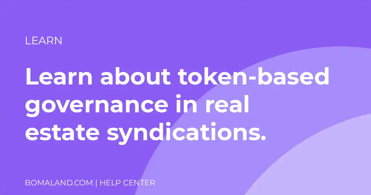 Learn about token-based governance in real estate syndications.