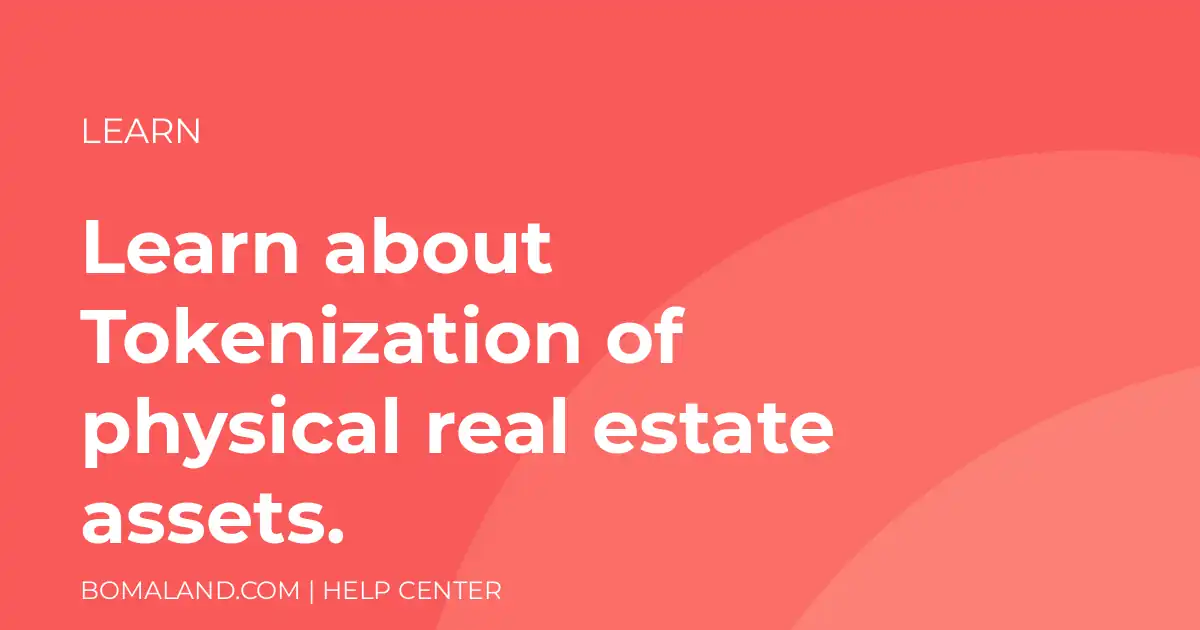 Learn about Tokenization of physical real estate assets.