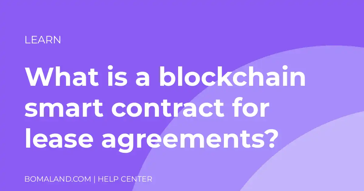 What is a blockchain smart contract for lease agreements?