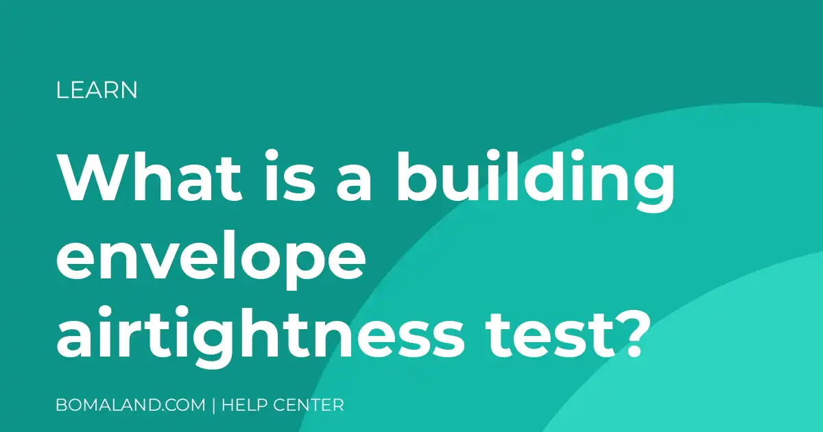 What is a building envelope airtightness test?