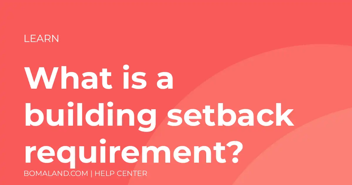 What is a building setback requirement?