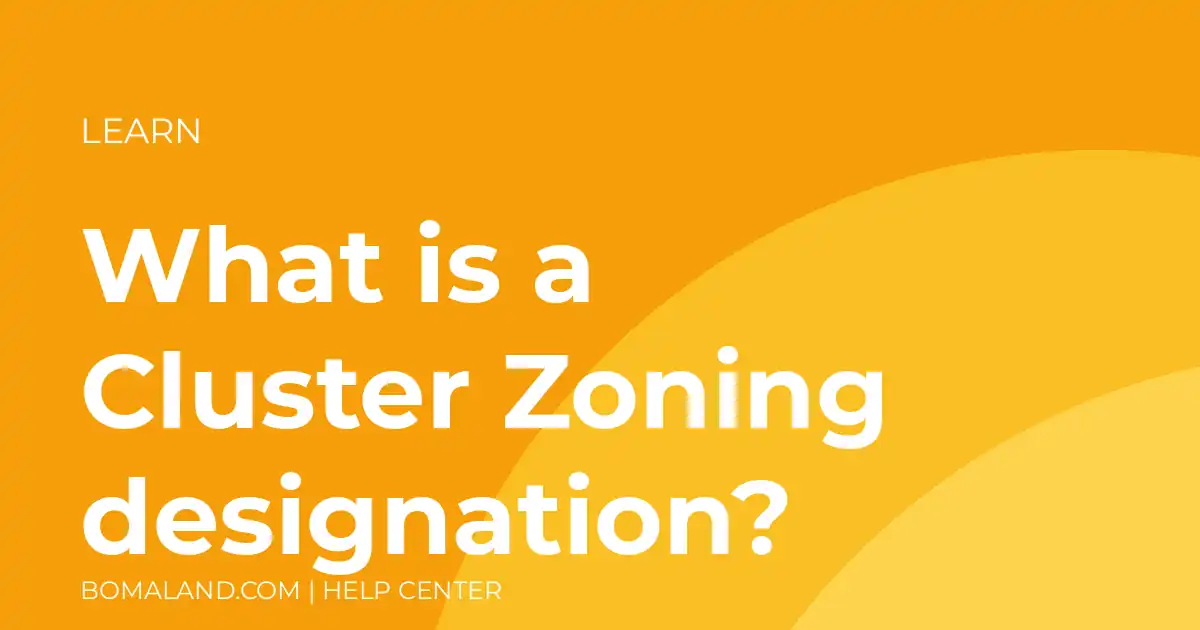 What is a Cluster Zoning designation?
