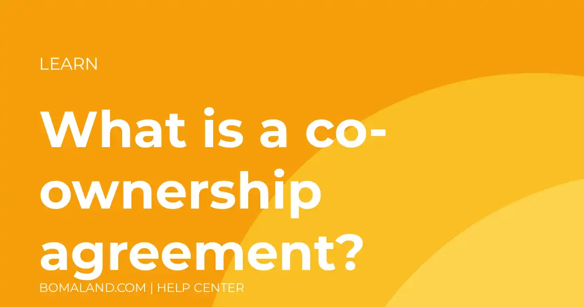 What is a co-ownership agreement?