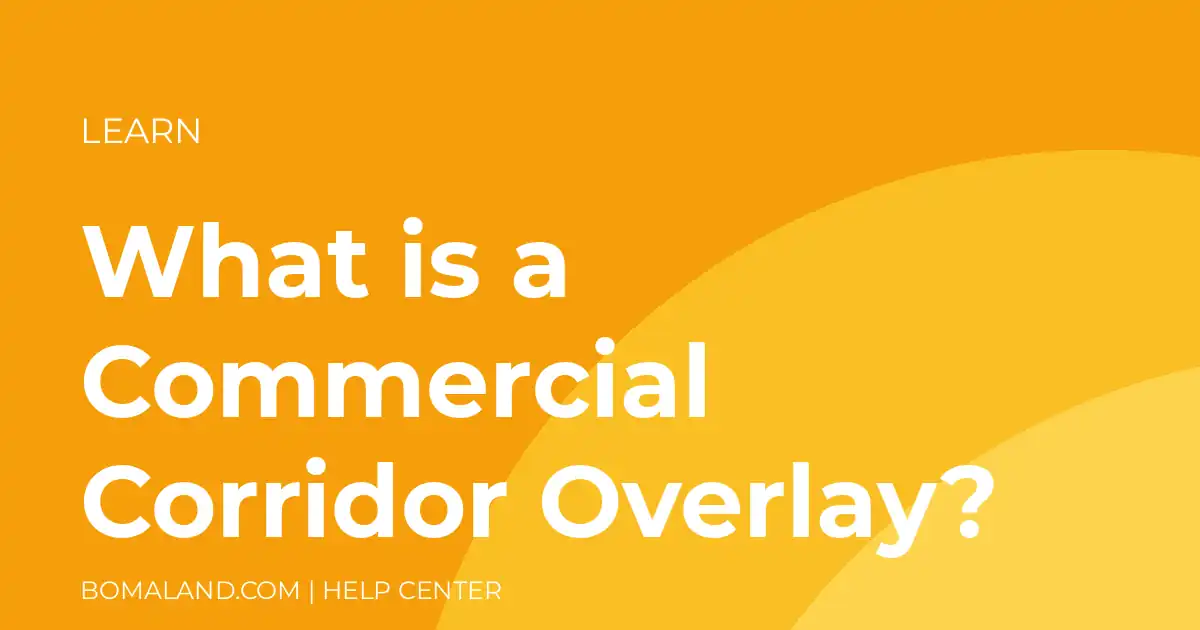 What is a Commercial Corridor Overlay?
