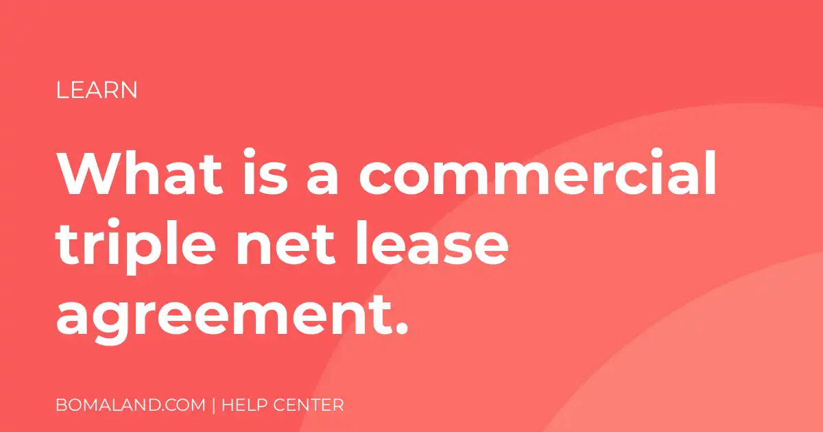 What is a commercial triple net lease agreement.