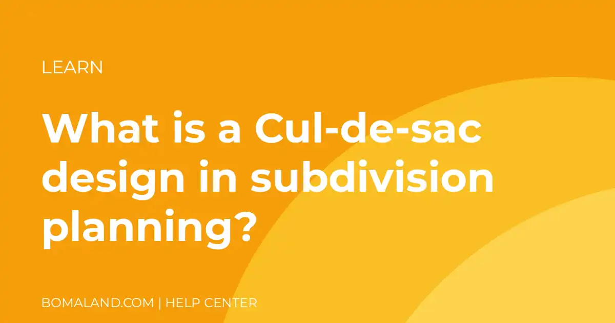 What is a Cul-de-sac design in subdivision planning?