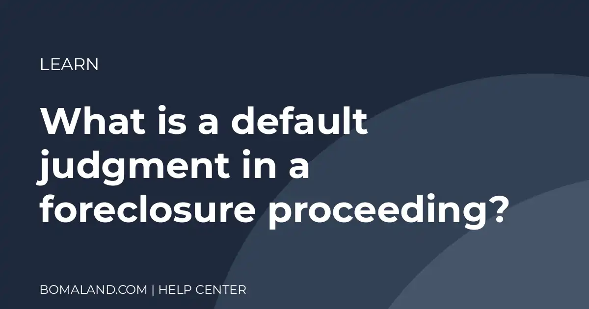 What is a default judgment in a foreclosure proceeding?