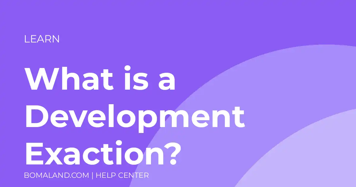 What is a Development Exaction?