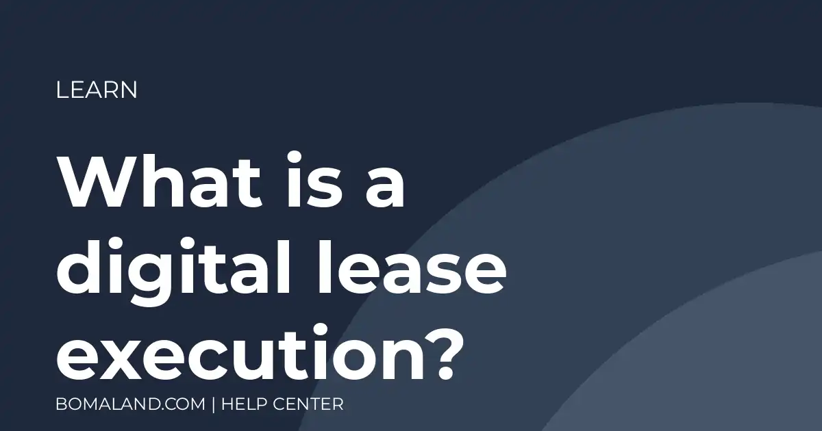 What is a digital lease execution?