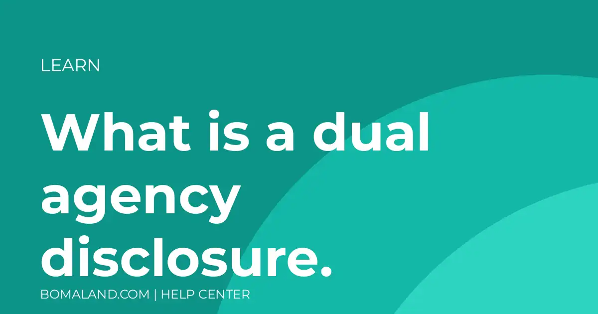 What is a dual agency disclosure.