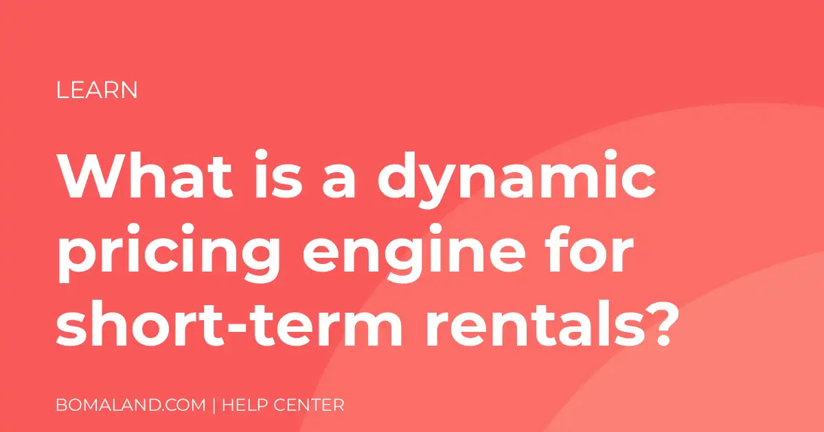 What is a dynamic pricing engine for short-term rentals?