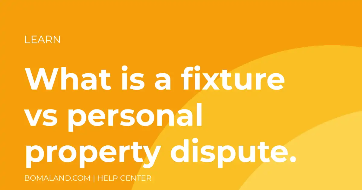 What is a fixture vs personal property dispute.