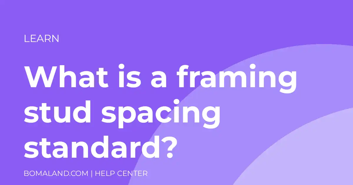 What is a framing stud spacing standard?