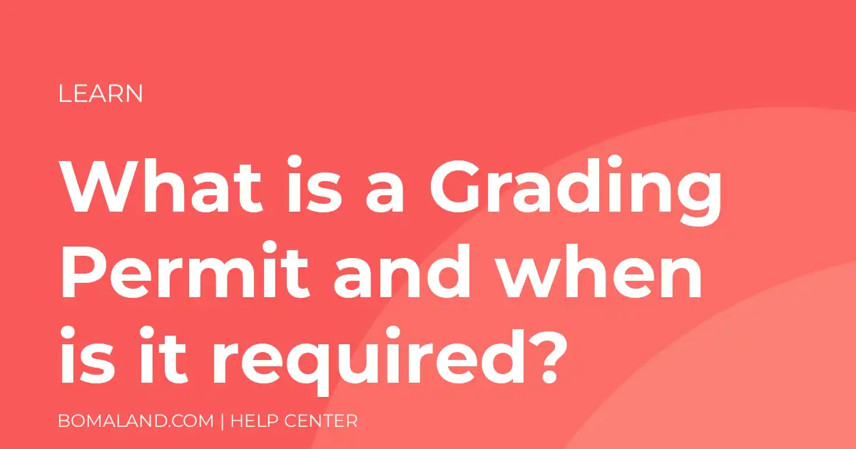 What is a Grading Permit and when is it required?