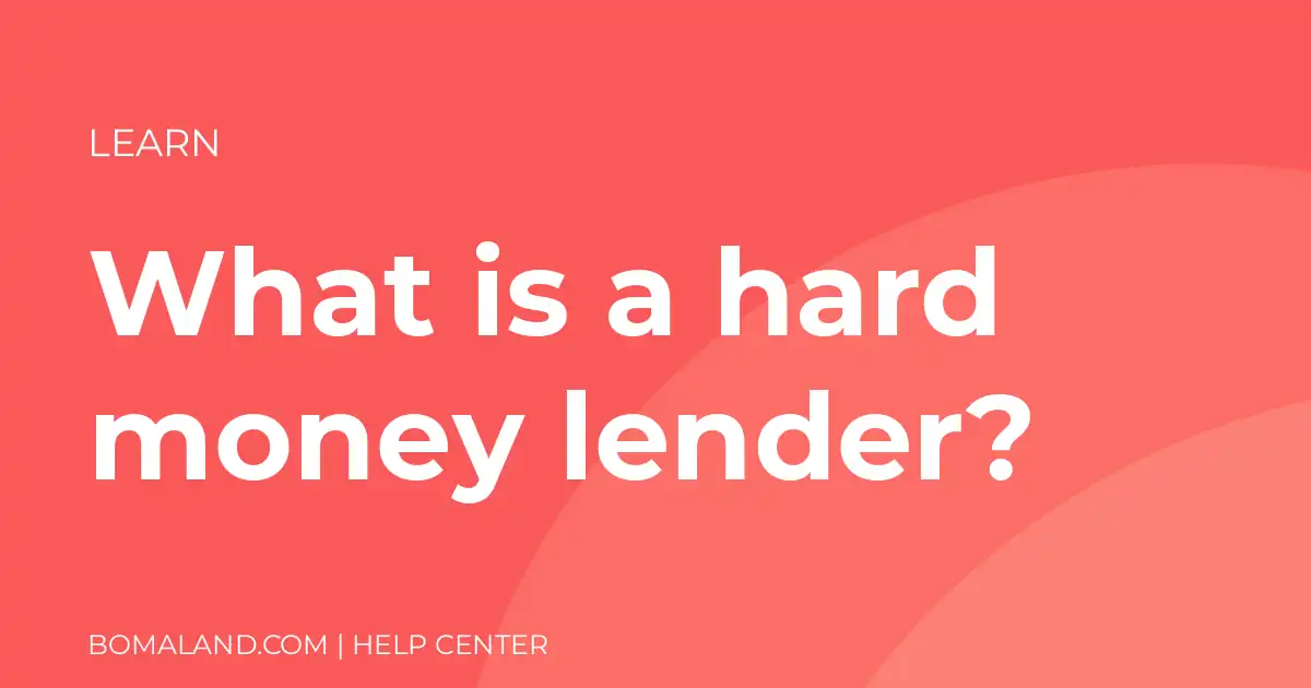 What is a hard money lender?
