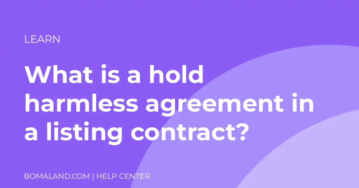 What is a hold harmless agreement in a listing contract?