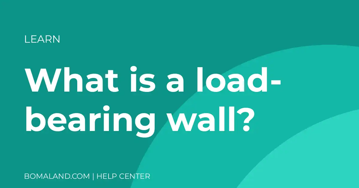 What is a load-bearing wall?