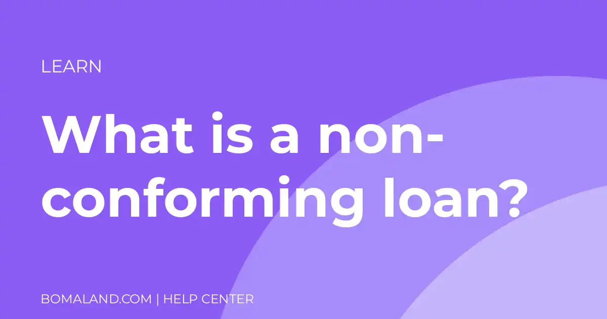 What is a non-conforming loan?