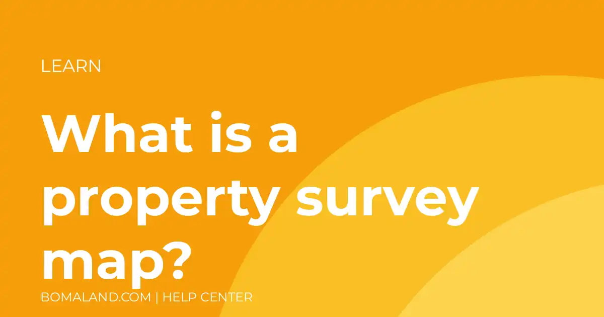 What is a property survey map?