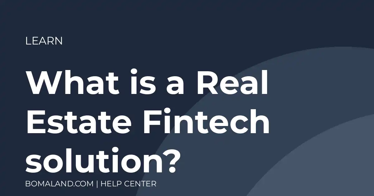 What is a Real Estate Fintech solution?