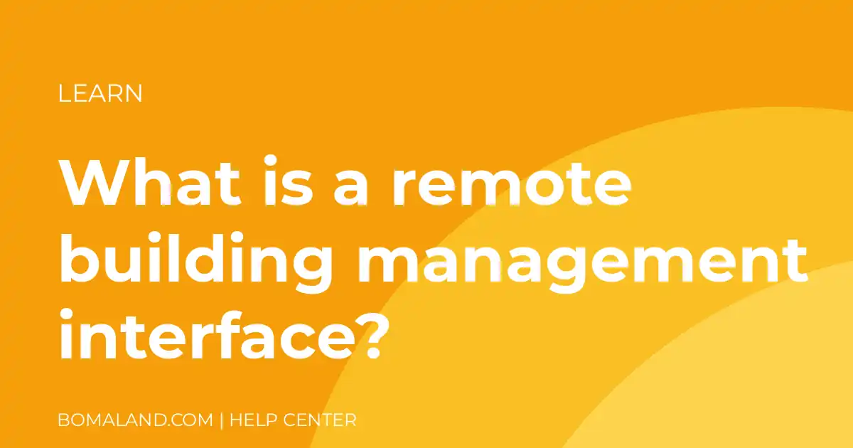 What is a remote building management interface?
