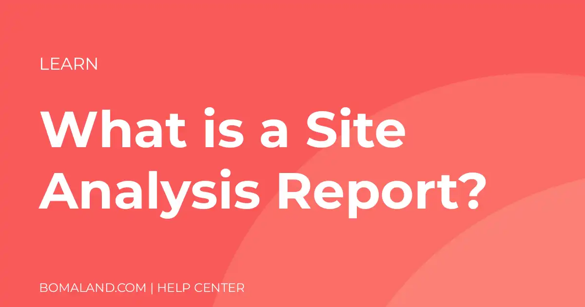 What is a Site Analysis Report?