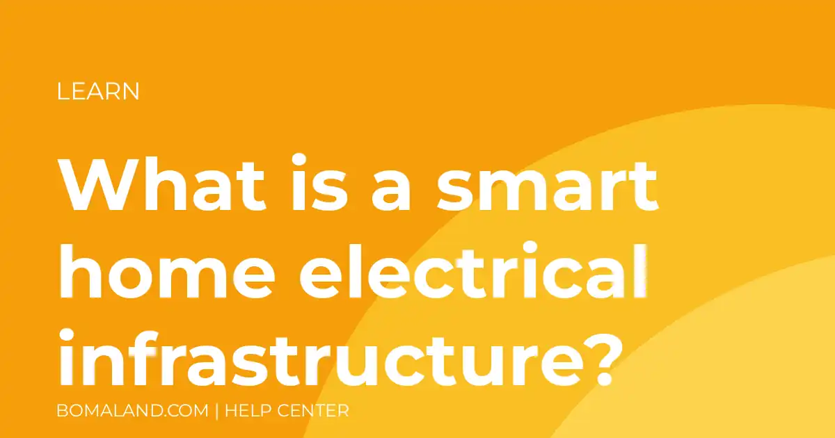 What is a smart home electrical infrastructure?