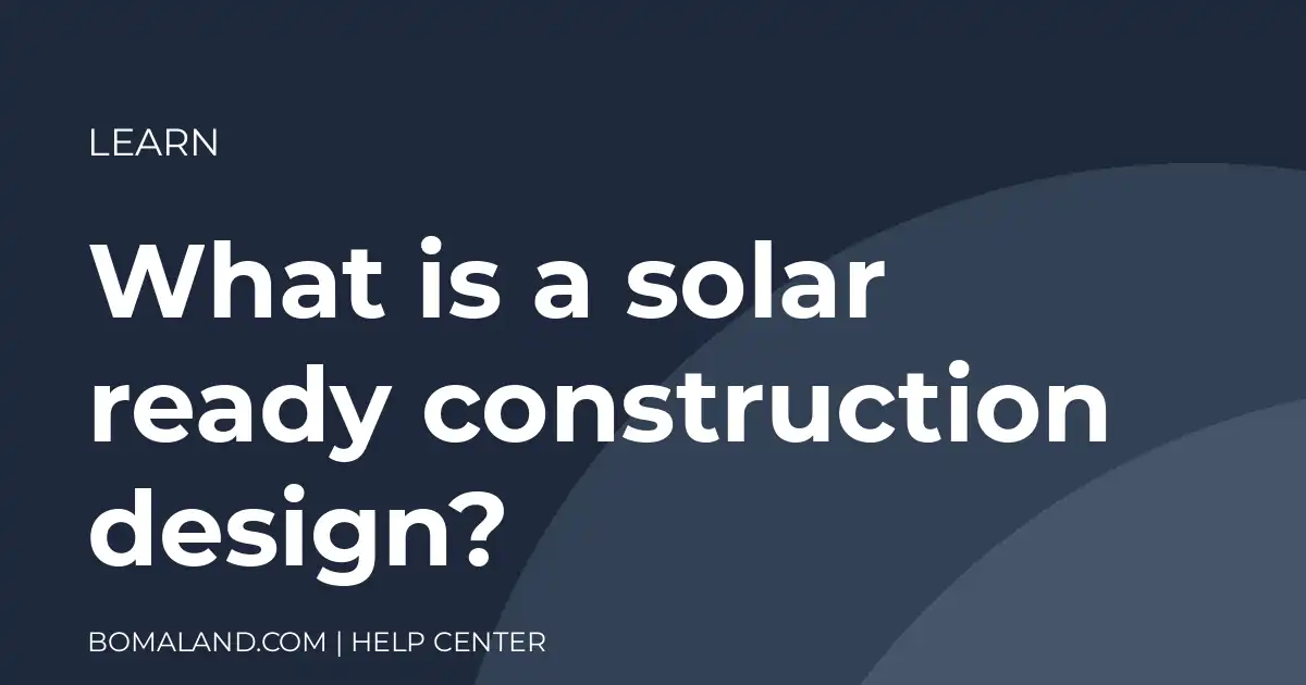 What is a solar ready construction design?