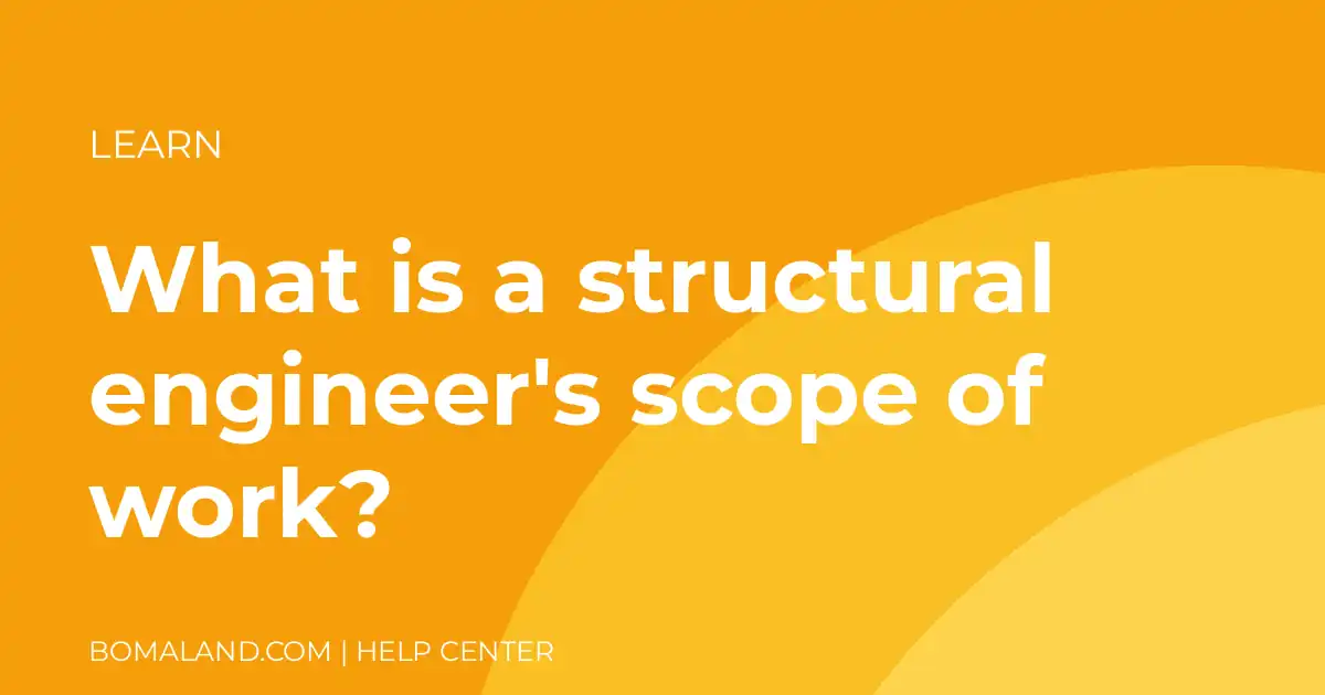 What is a structural engineer's scope of work?
