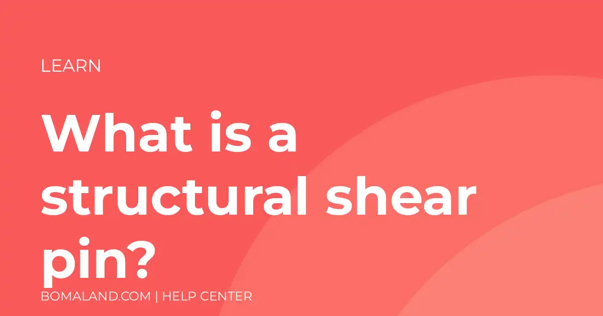 What is a structural shear pin?