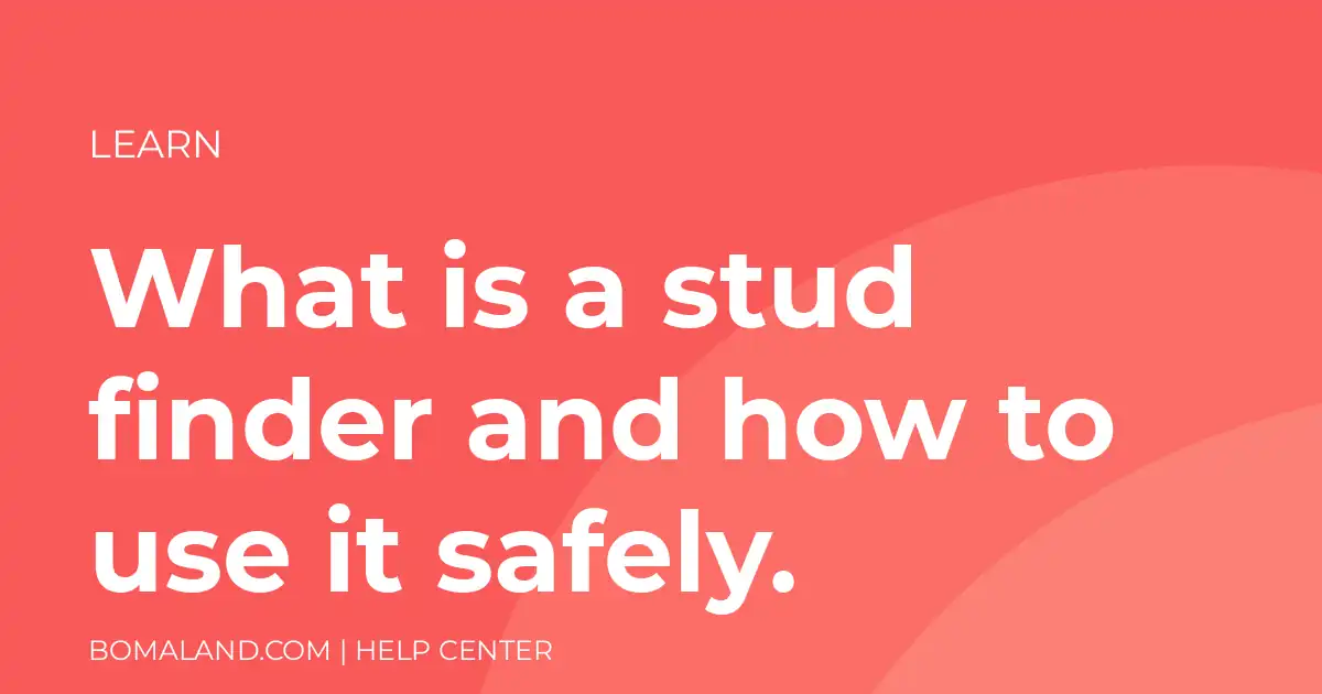 What is a stud finder and how to use it safely.