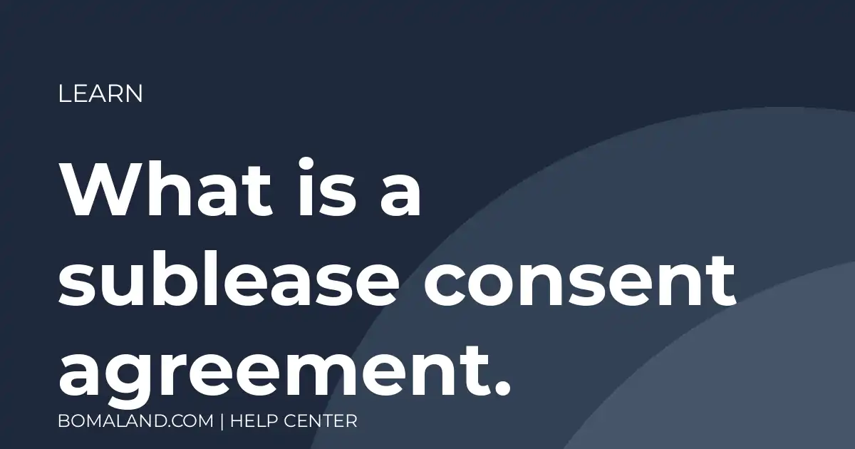 What is a sublease consent agreement.