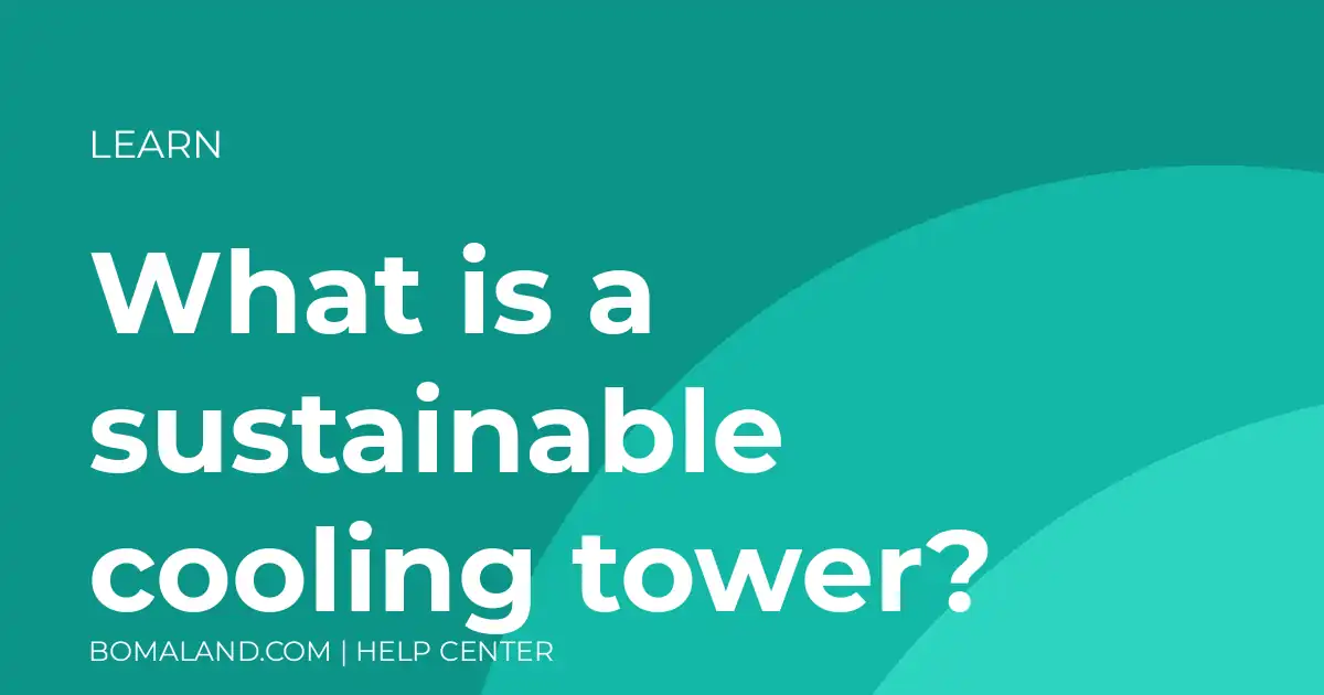 What is a sustainable cooling tower?