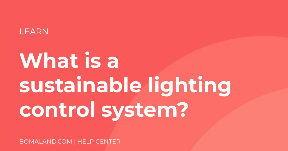 What is a sustainable lighting control system?