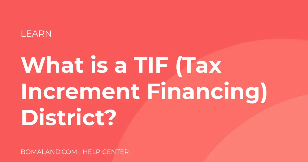 What is a TIF (Tax Increment Financing) District?