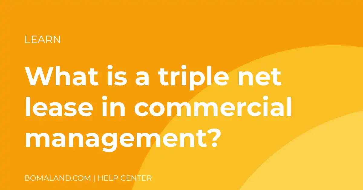 What is a triple net lease in commercial management?