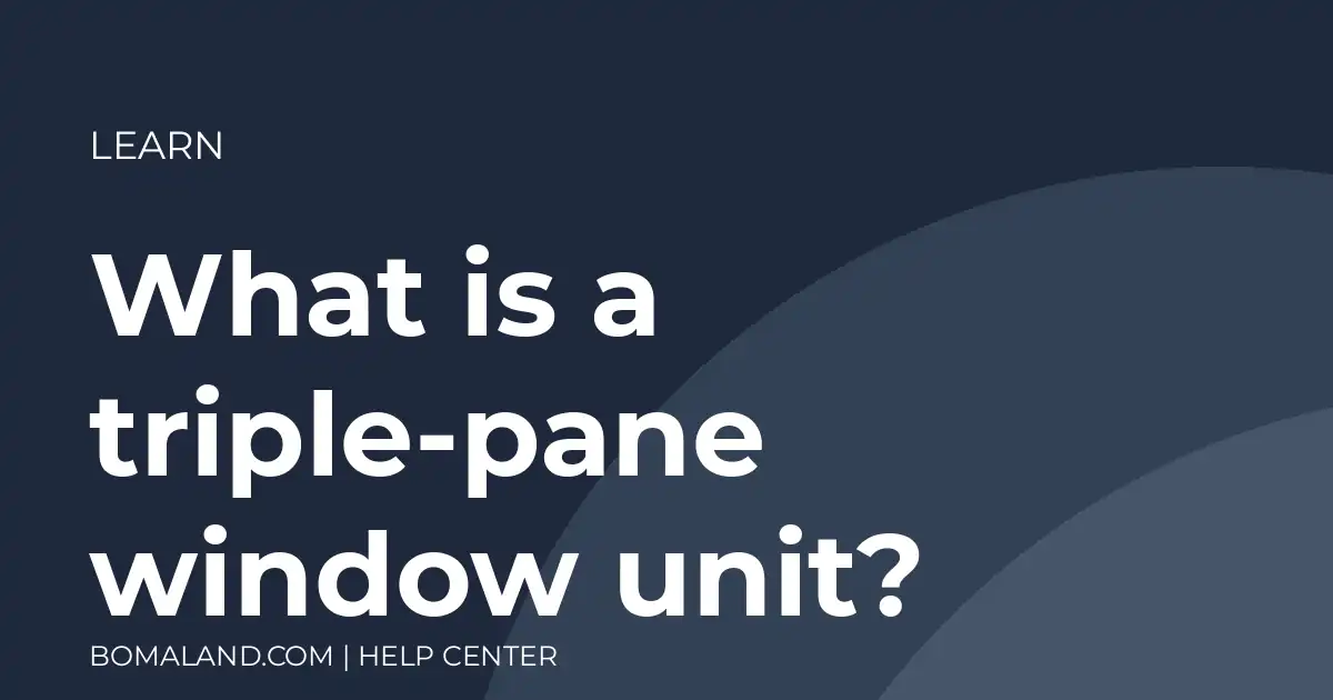 What is a triple-pane window unit?