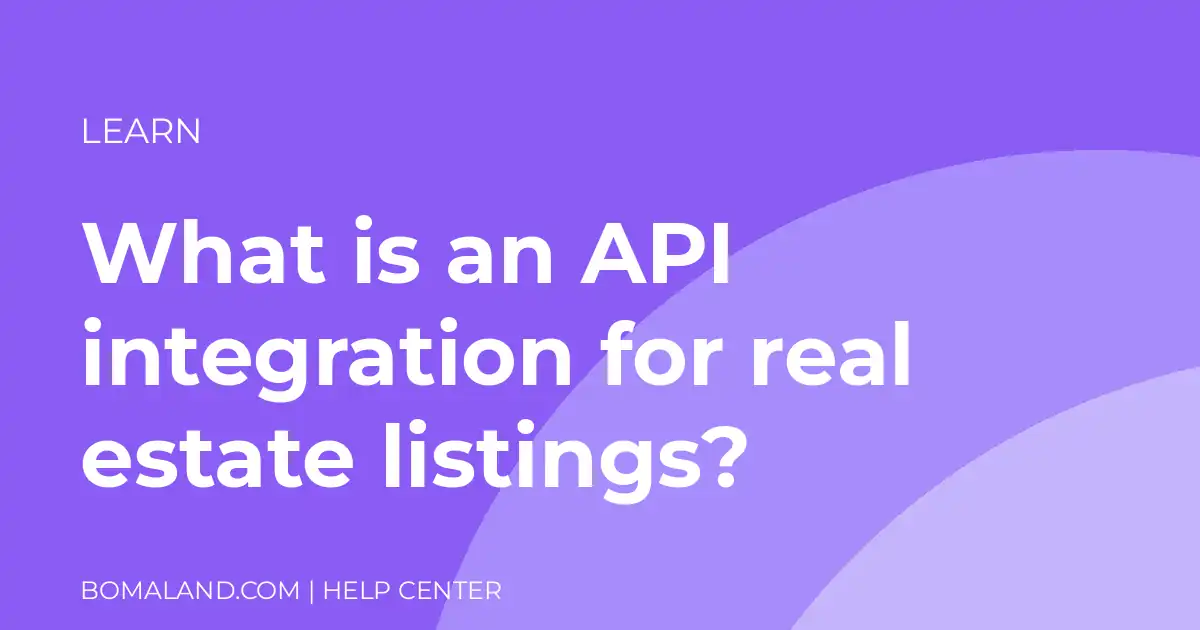 What is an API integration for real estate listings?
