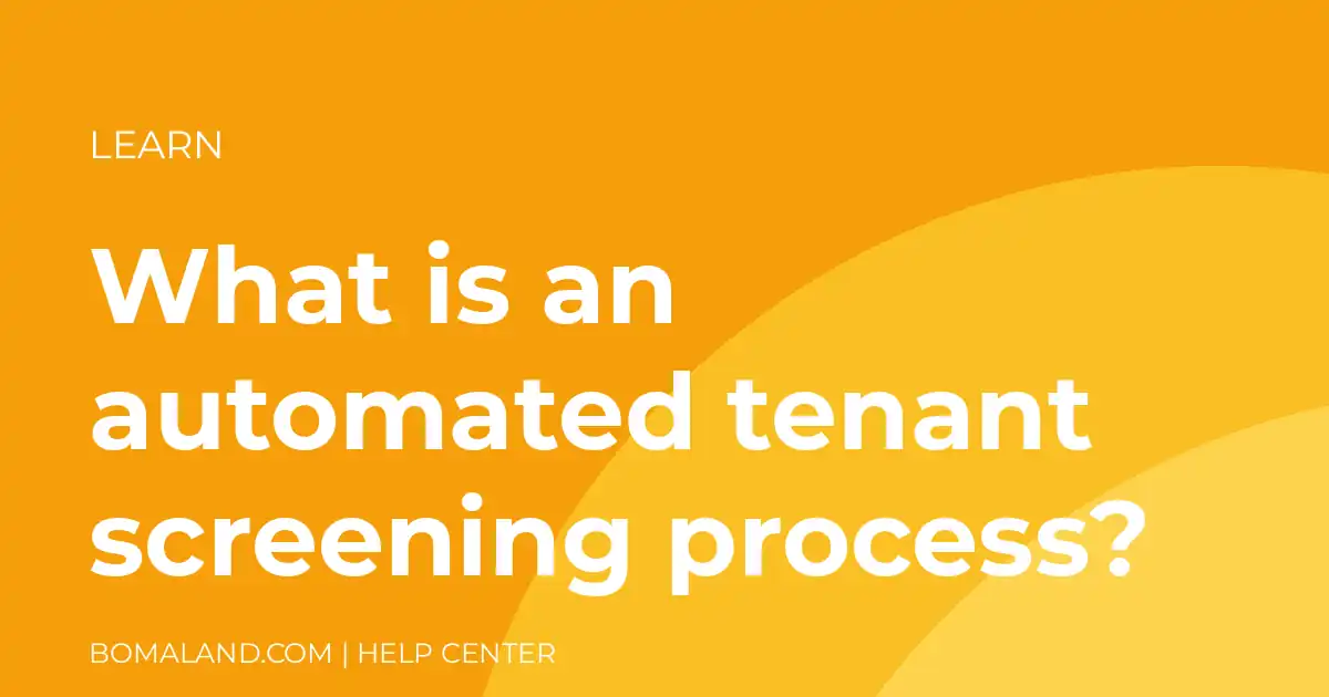 What is an automated tenant screening process?
