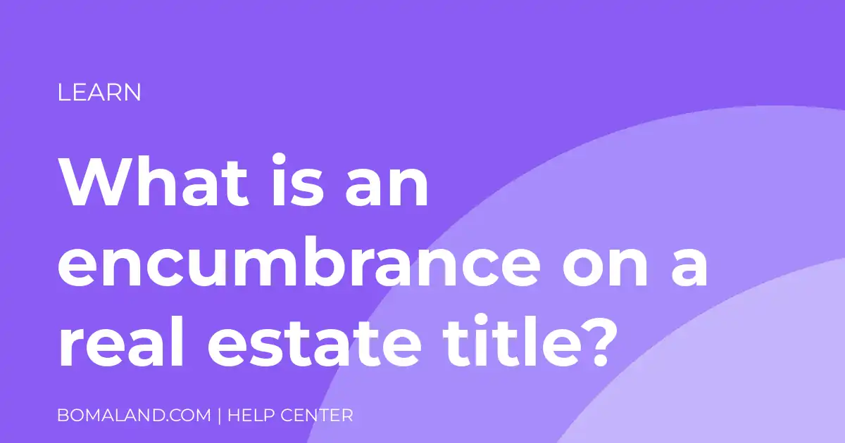 What is an encumbrance on a real estate title?