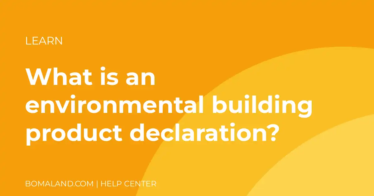 What is an environmental building product declaration?