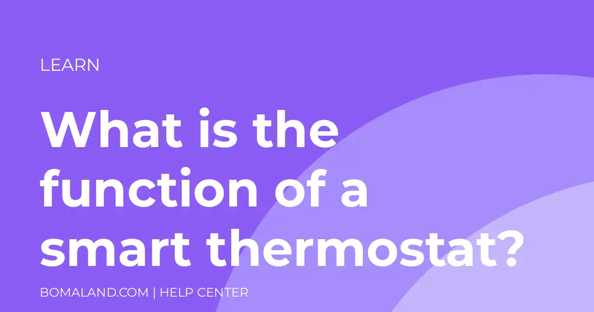 What is the function of a smart thermostat?